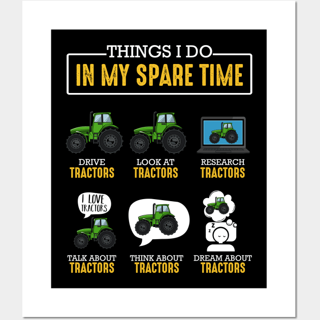 Things I Do In My Spare Time Tractor Farmer Gifts Wall Art by Funnyawesomedesigns
